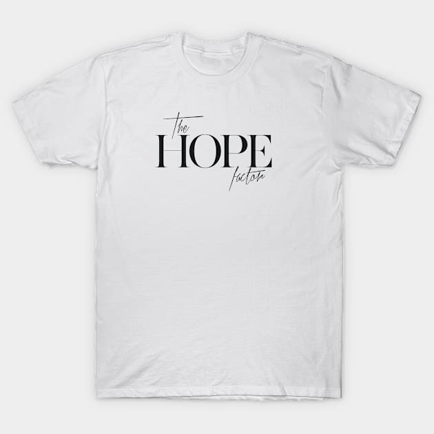 The Hope Factor T-Shirt by TheXFactor